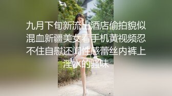 外表清纯内心淫荡艺校漂亮妹子被男友调教的彻底成为一枚骚货玩SM性爱深喉啪啪啪